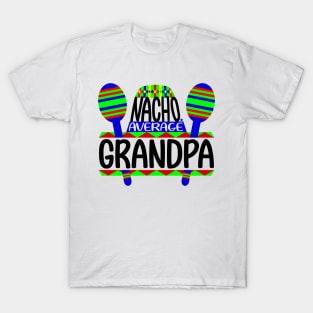 Nacho Average Grandpa T-Shirt